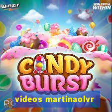 videos martinaolvr